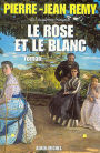 Le Rose et le Blanc