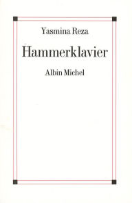 Title: Hammerklavier, Author: Yasmina Reza