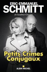 Title: Petits Crimes conjugaux, Author: Éric-Emmanuel Schmitt