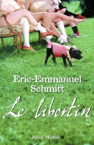 Title: Le Libertin, Author: Éric-Emmanuel Schmitt