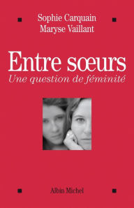 Title: Entre soeurs, Author: Maryse Vaillant