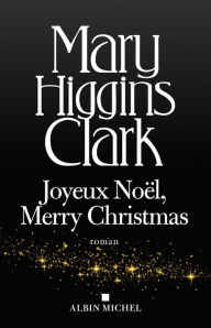 Title: Joyeux Noël Merry Christmas, Author: Mary Higgins Clark