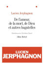 De l'amour de la mort de Dieu et autres bagatelles: Entretiens avec Christiane Rancé