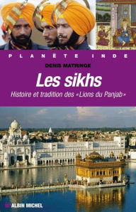 Title: Les Sikhs: Histoire et tradition des 