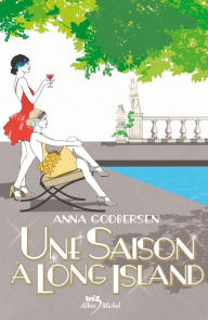 Title: Une saison à Long Island - tome 2, Author: Anna Godbersen