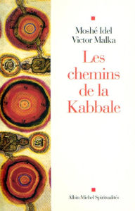 Title: Les Chemins de la Kabbale, Author: Victor Malka