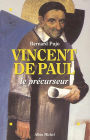 Vincent de Paul le précurseur