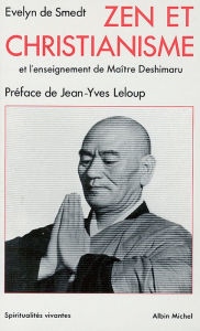 Title: Zen et christianisme: et l'Enseignement de Maître Deshimaru, Author: Evelyn de Smedt