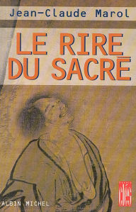 Title: Le Rire du sacré, Author: Jean-Claude Marol
