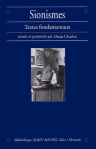 Title: Sionismes: Textes fondamentaux, Author: Denis Charbit