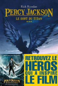 Title: Le Sort du titan: Percy Jackson - tome 3, Author: Rick Riordan