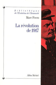 Title: La Révolution de 1917, Author: Marc Ferro