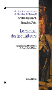 Title: Le Manuel des inquisiteurs, Author: Nicolau Eymerich