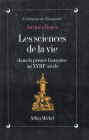 Les Sciences de la vie dans la pensée française au XVIIIe siècle: La génération des animaux, de Descartes à l'Encyclopédie