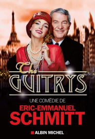 Title: The Guitrys, Author: Éric-Emmanuel Schmitt