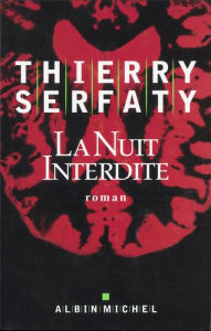 Title: La Nuit interdite, Author: Thierry Serfaty