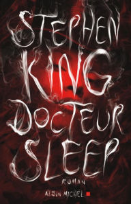 Title: Docteur Sleep, Author: Stephen King