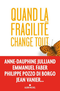 Title: Quand la fragilité change tout, Author: Collectif