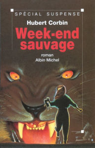 Title: Week-end sauvage, Author: Hubert Corbin