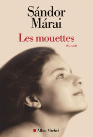 Title: Les Mouettes, Author: Sándor Márai