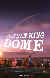 Title: Dôme (vols. 1 & 2), Author: Stephen King