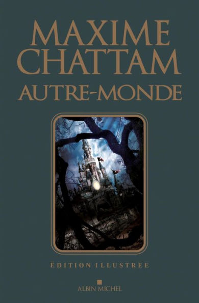 Autre-monde - tome 1 à 3 - édition illustrée: Cycle 1