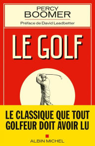 Title: Le Golf: (on learning golf), Author: Percy Boomer