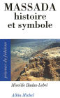 Massada: Histoire et symbole