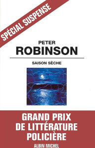 Title: Saison sèche, Author: Peter Robinson