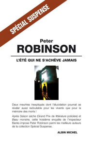 Title: L'Été qui ne s'achève jamais, Author: Peter Robinson