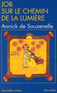Title: Job sur le chemin de la lumière, Author: Annick de Souzenelle