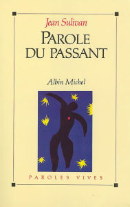 Title: Parole du passant, Author: Jean Sulivan