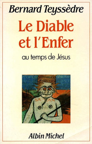 Le Diable et l'Enfer: Au temps de Jésus