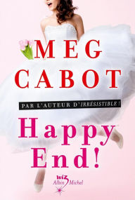 Title: Happy end ! - tome 5, Author: Meg Cabot