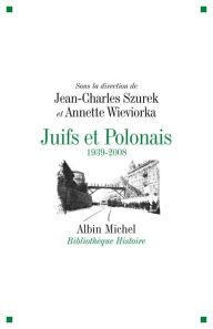 Title: Juifs et Polonais: 1939-2008, Author: Collectif