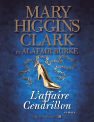 Title: L'Affaire Cendrillon, Author: Mary Higgins Clark