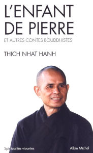 Title: L'Enfant de pierre et autres contes bouddhistes, Author: Thich Nhat Hanh