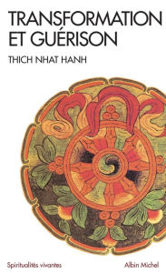 Title: Transformation et guérison: Le Sutra des Quatre Établissements de l'attention, Author: Thich Nhat Hanh