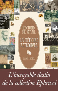 Title: La Mémoire retrouvée, Author: Edmund de Waal
