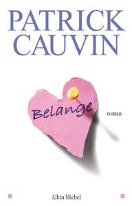 Title: Belange, Author: Patrick Cauvin