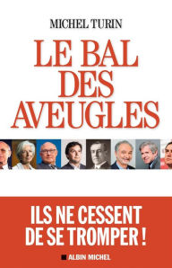 Title: Le Bal des aveugles, Author: Michel Turin