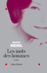 Title: Les Mots des hommes, Author: Macha Méril