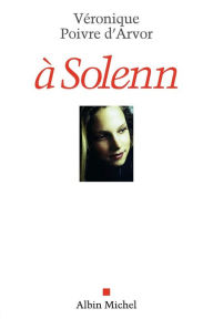 Title: À Solenn, Author: Véronique Poivre d'Arvor