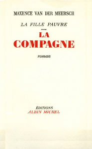 Title: La Compagne: La Fille pauvre - tome 3, Author: Maxence Van Der Meersch