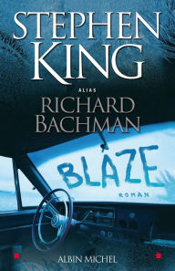 Title: Blaze (French-language Edition), Author: Stephen King