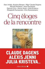 Title: Cinq éloges de la rencontre, Author: Collectif