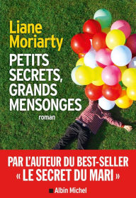 Title: Petits Secrets, grands mensonges / Big Little Lies, Author: Liane Moriarty