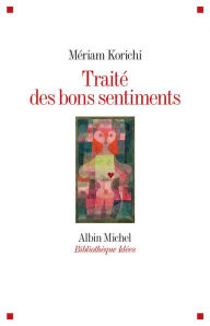 Title: Traité des bons sentiments, Author: Mériam Korichi