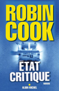 Title: Etat critique, Author: Robin Cook