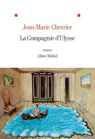 Title: La Compagnie d Ulysse, Author: Jean-Marie Chevrier